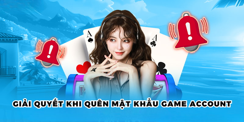 Chi Tiết Đăng Nhập 123B Nhanh Chóng Cho Mọi Thiết Bị 4 Giải quyết khi quên mật khẩu game account
