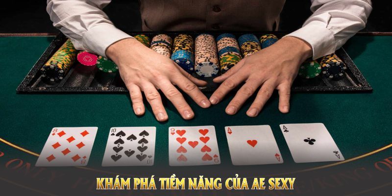AE Sexy 123B – Trải Nghiệm Baccarat Hay Cùng Dealer Quyến Rũ 2 Tìm hiểu về tiềm năng của AE Sexy