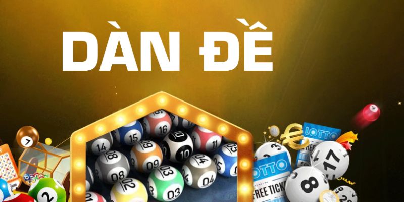 Dàn Đề Bất Tử - Tìm Kiếm Ngay Những Con Số May Mắn Tại 123B 2 Dàn đề bất tử sẽ đem đến cho bạn tỷ lệ thắng cao nhất