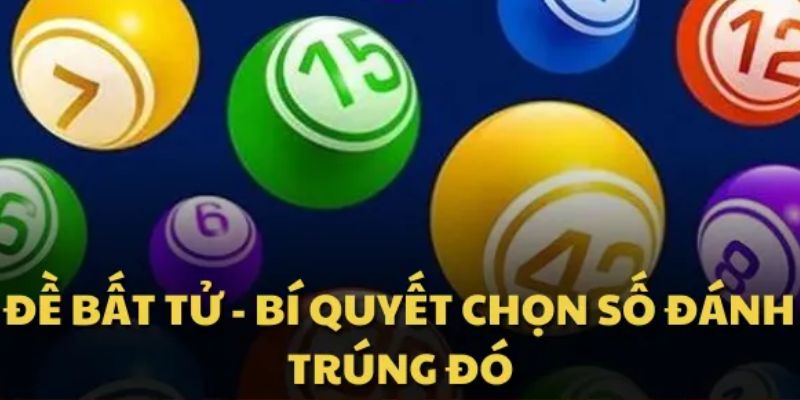 Dàn Đề Bất Tử - Tìm Kiếm Ngay Những Con Số May Mắn Tại 123B 4 Tất tần tật những típ nhỏ để bạn có thể lập dàn chuẩn xác